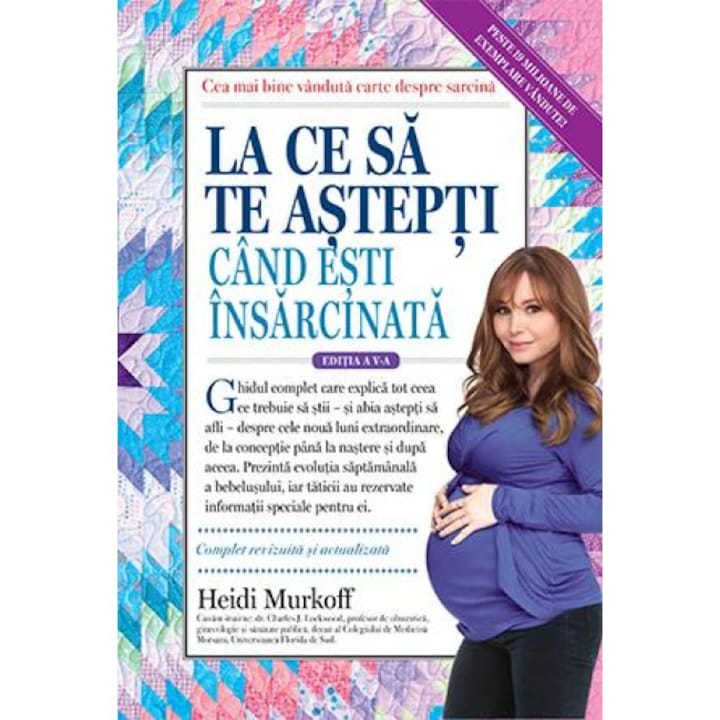 La ce sa te astepti cand esti insarcinata - Heidi Murkoff